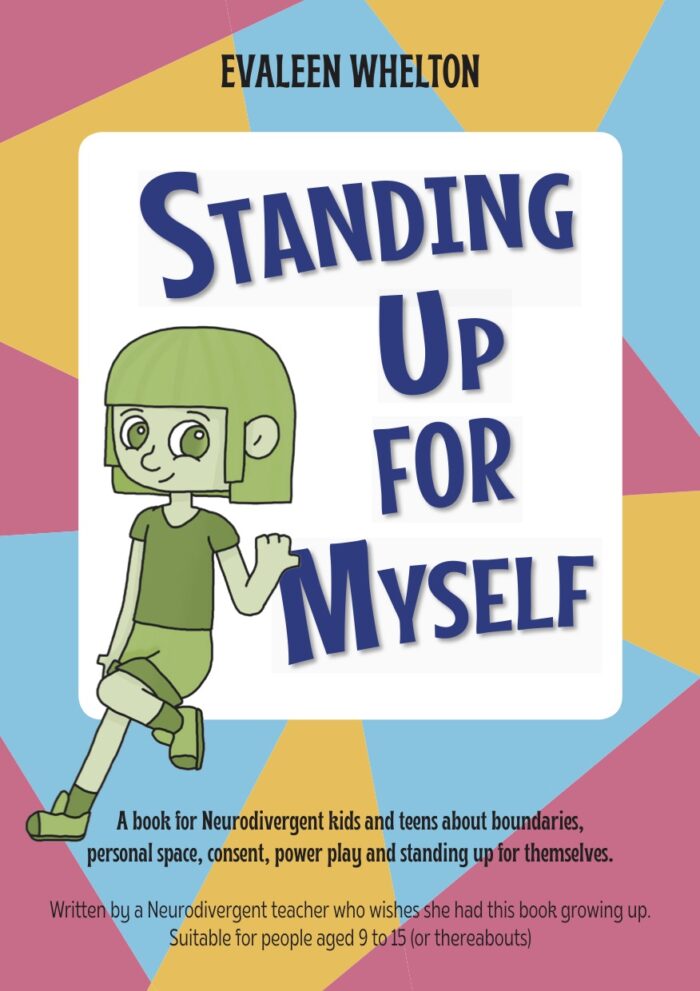 Standing Up for Myself- a book for Neurodivergent kids and teens