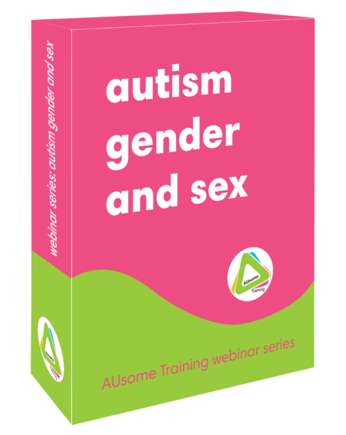 Autistic: Sex and Gender