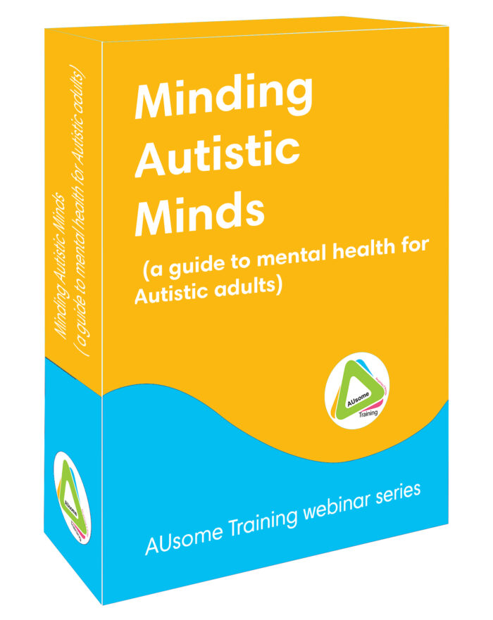 This is an image showing a box with green and yellow colours and white text that reads: Minding Autistic Minds- a vital guide to mental health for Autistic adults