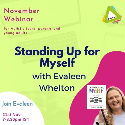 Standing up for myself webinar with Evaleen Whelton Nov 21st 7-8.30pm